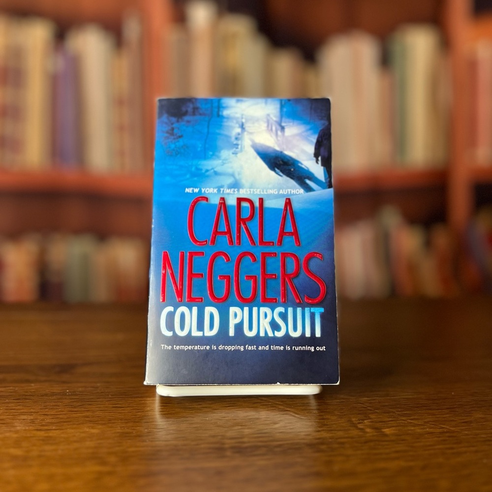 Cold Pursuit by Carla Neggers ISBN: 978-0778325536